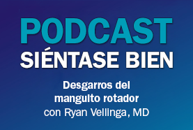 Podcast Siéntase bien - Ryan Vellinga, MD