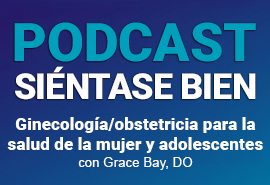 Podcast Siéntase bien - Grace Bay, DO