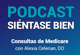 Pódcast Estar bien: Consultas de Medicare de Skagit Regional Health con Alexa Celerian, DO